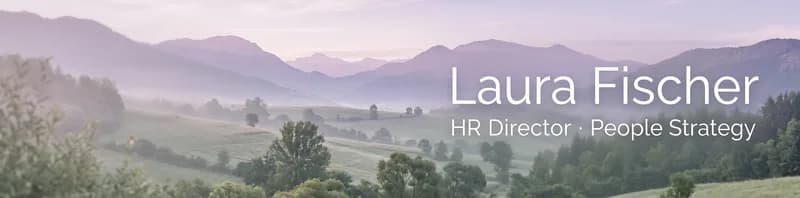 LinkedIn banner for Laura Fischer, HR Director, over misty lavender-toned hills